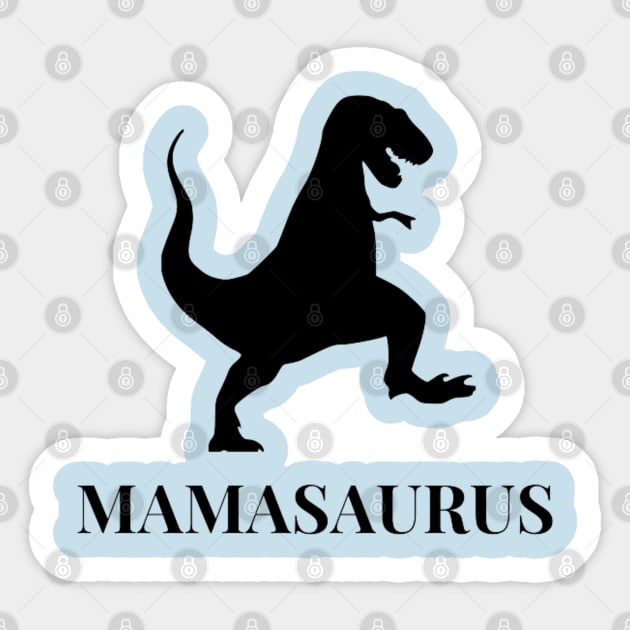 MAMASAURUS Sticker by Artistic Design